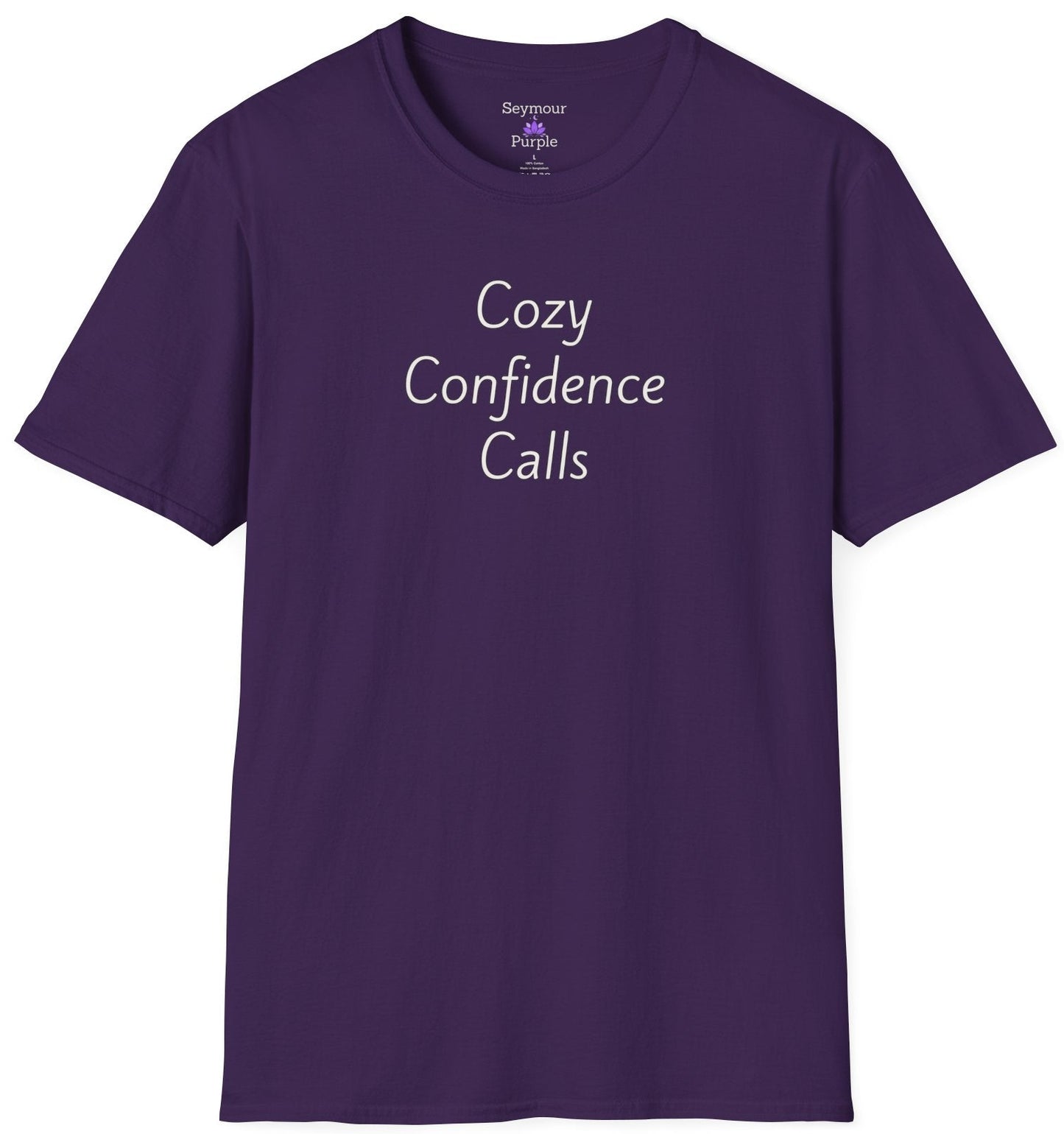 Cozy Confidence Calls - Unisex T-shirt - Soft Style 100% Cotton