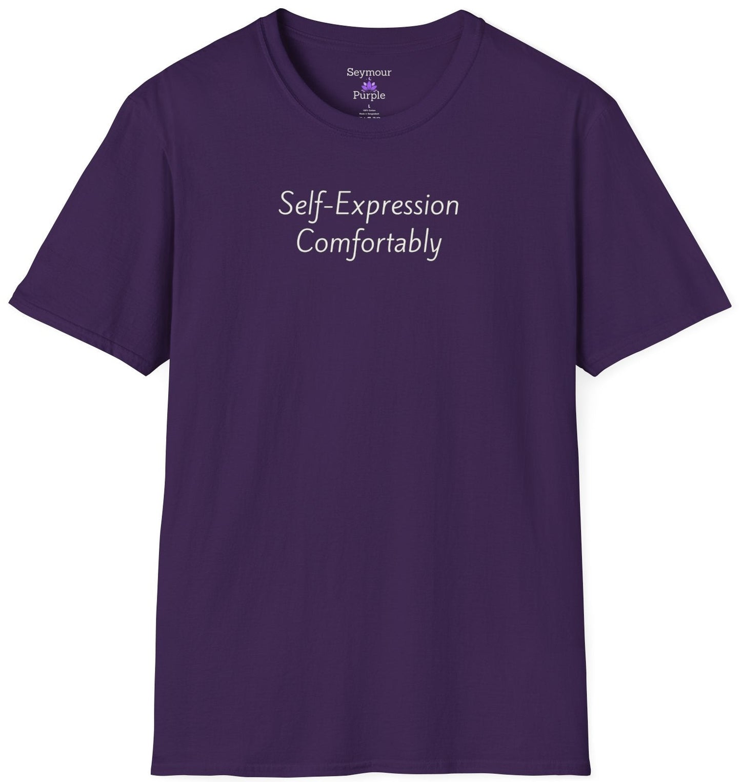 Self Expression Comfortably - Unisex T-shirt - Soft Style 100% Cotton