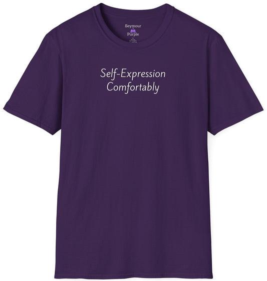 Self Expression Comfortably - Unisex T-shirt - Soft Style 100% Cotton