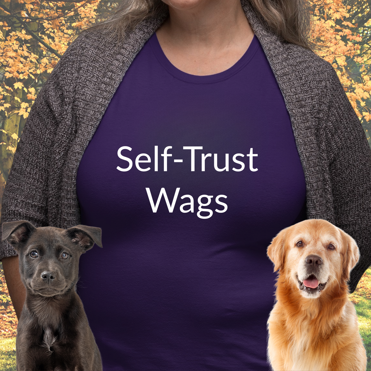 Self-Trust Wags - Unisex T-shirt - Soft Style 100% Cotton