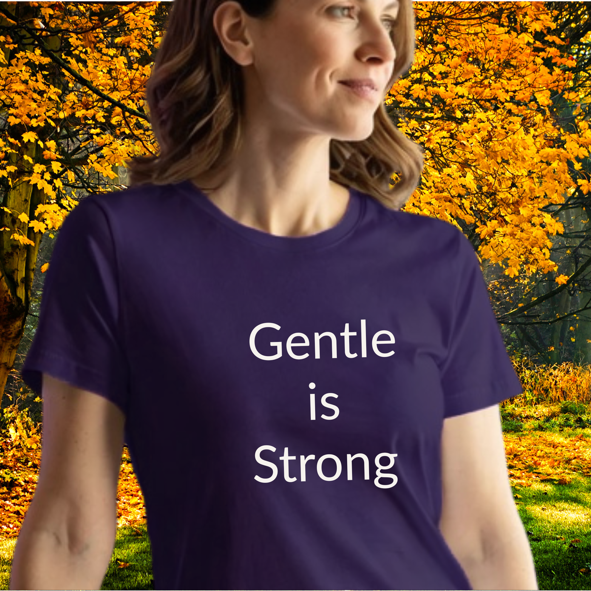 Gentle is Strong - Unisex T-shirt - Soft Style 100% Cotton