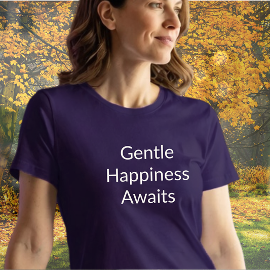 Gentle Happiness Awaits - Unisex T-shirt - Soft Style 100% Cotton