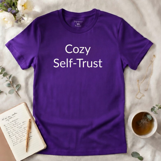 Cozy Self-Trust - Unisex T-shirt - Soft Style 100% Cotton