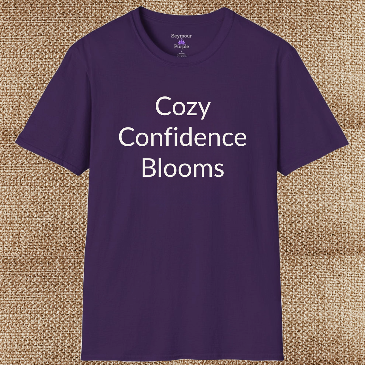 Cozy Confidence Blooms - Unisex T-shirt - Soft Style 100% Cotton