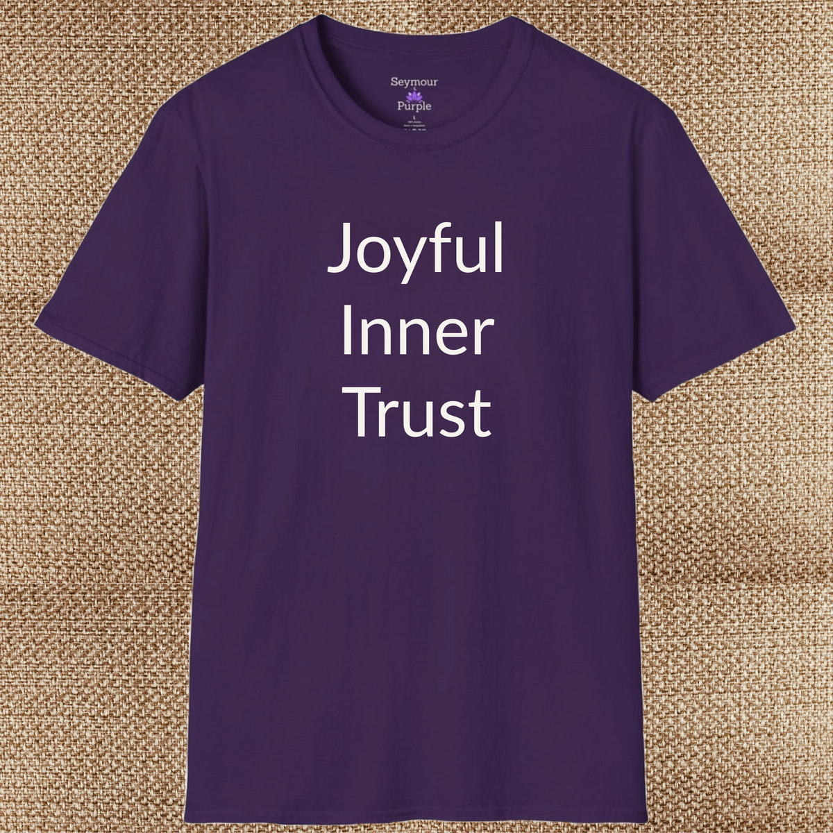 Joyful Inner Trust - Unisex T-shirt - Soft Style 100% Cotton