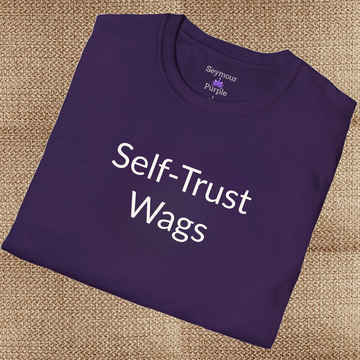 Self-Trust Wags - Unisex T-shirt - Soft Style 100% Cotton