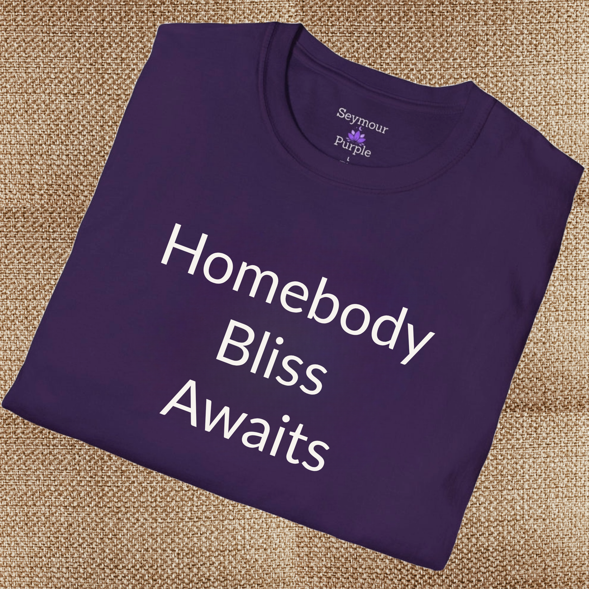 Homebody Bliss Awaits - Unisex T-shirt - Soft Style 100% Cotton
