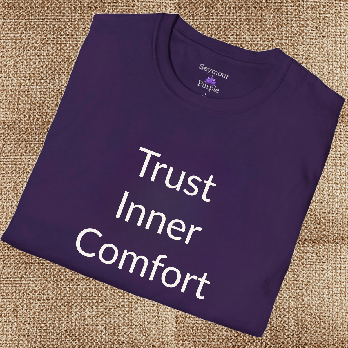 Trust Inner Comfort - Unisex T-shirt - Soft Style 100% Cotton