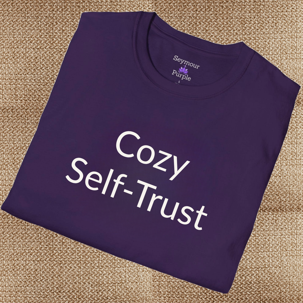 Cozy Self-Trust - Unisex T-shirt - Soft Style 100% Cotton