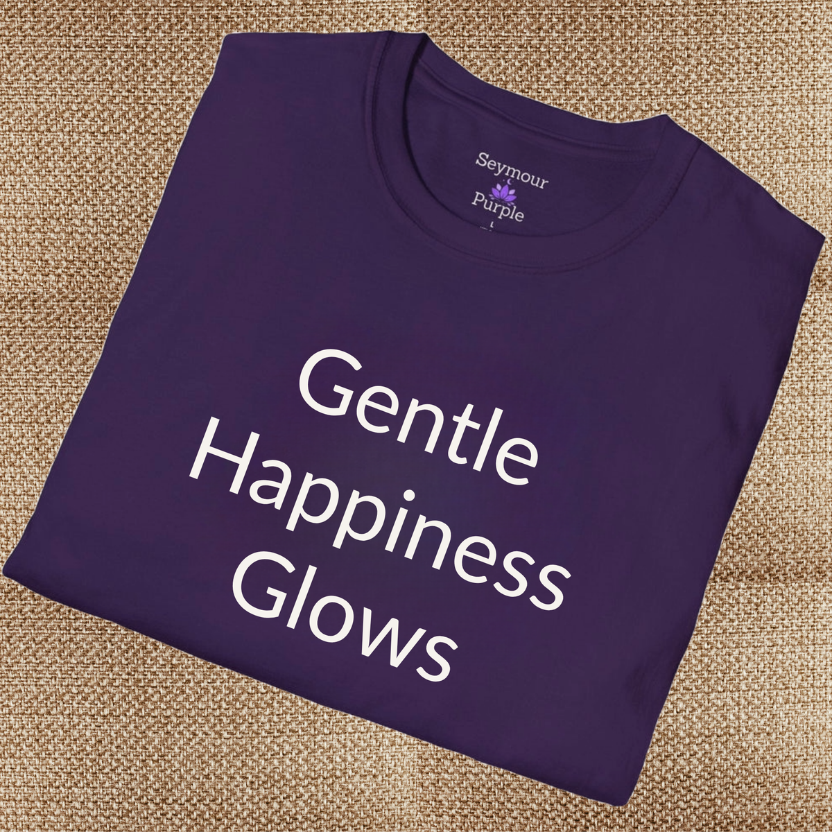 Gentle Happiness Glows - Unisex T-shirt - Soft Style 100% Cotton