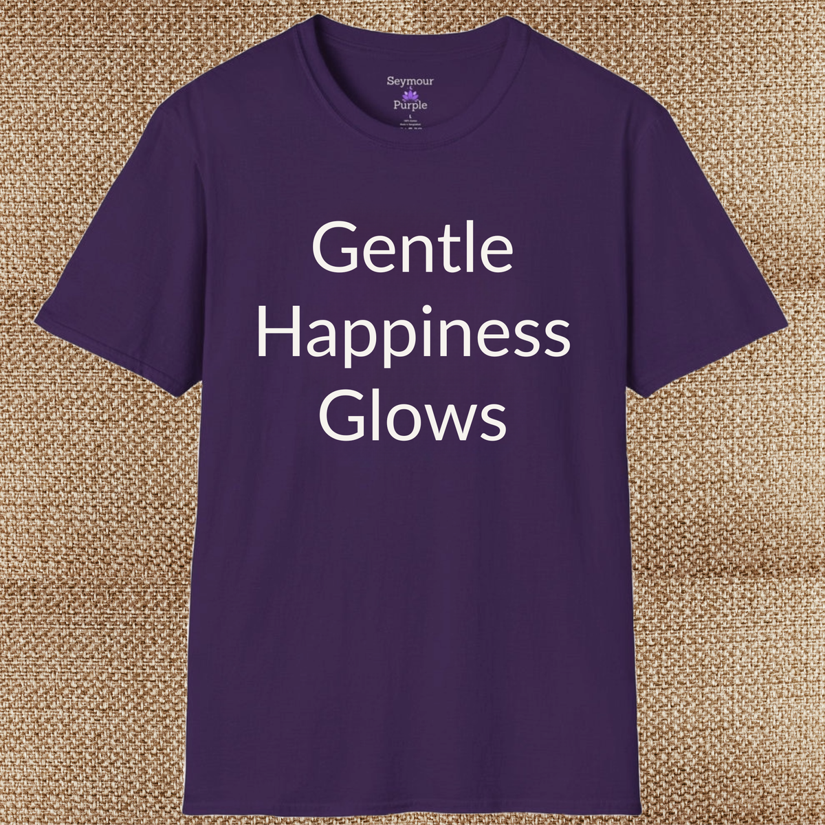 Gentle Happiness Glows - Unisex T-shirt - Soft Style 100% Cotton