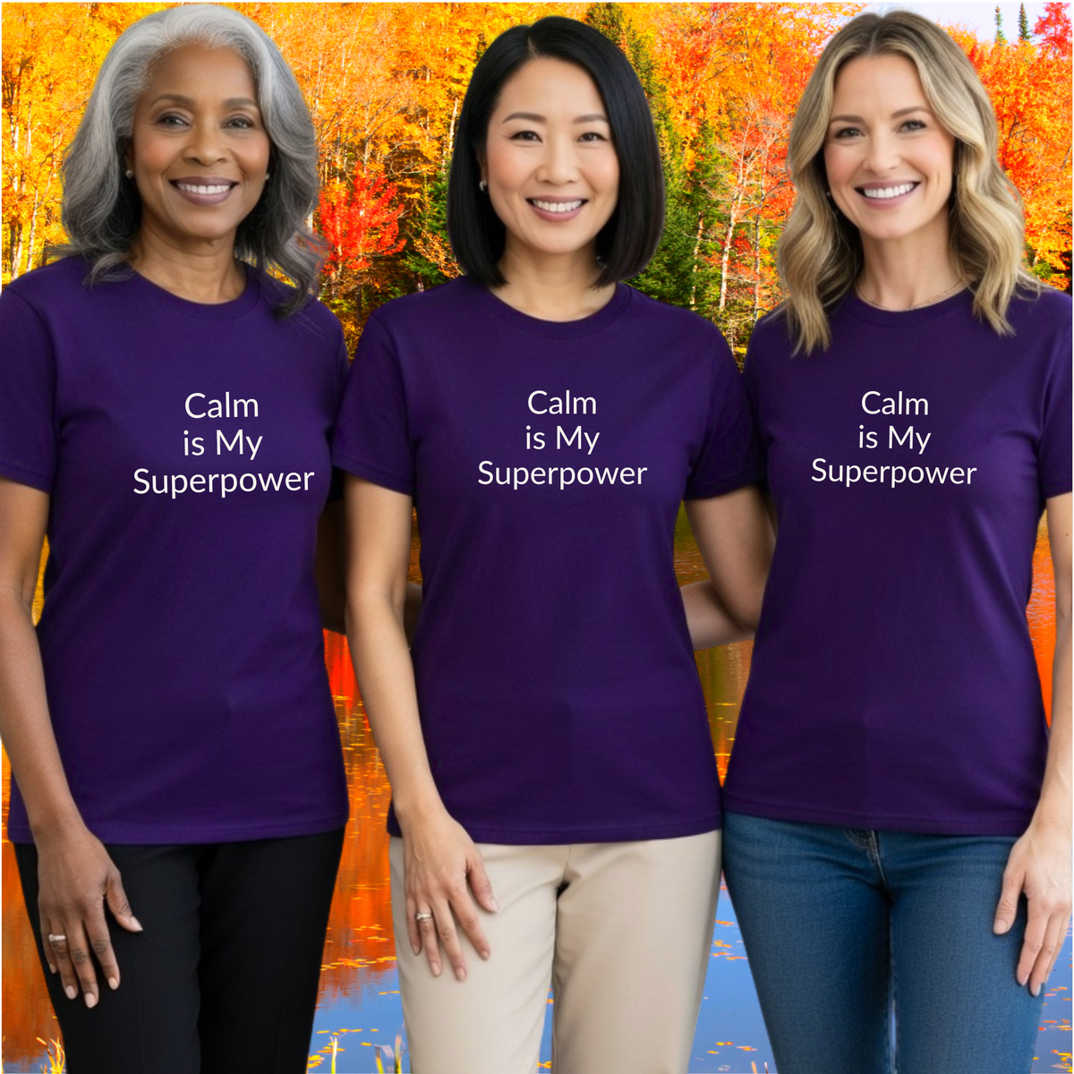Calm Is My Superpower - Unisex T-shirt - Soft Style 100% Cotton