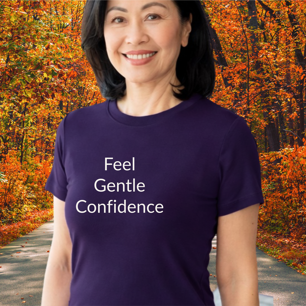 Feel Gentle Confidence - Unisex T-shirt - Soft Style 100% Cotton