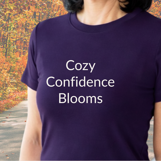 Cozy Confidence Blooms - Unisex T-shirt - Soft Style 100% Cotton
