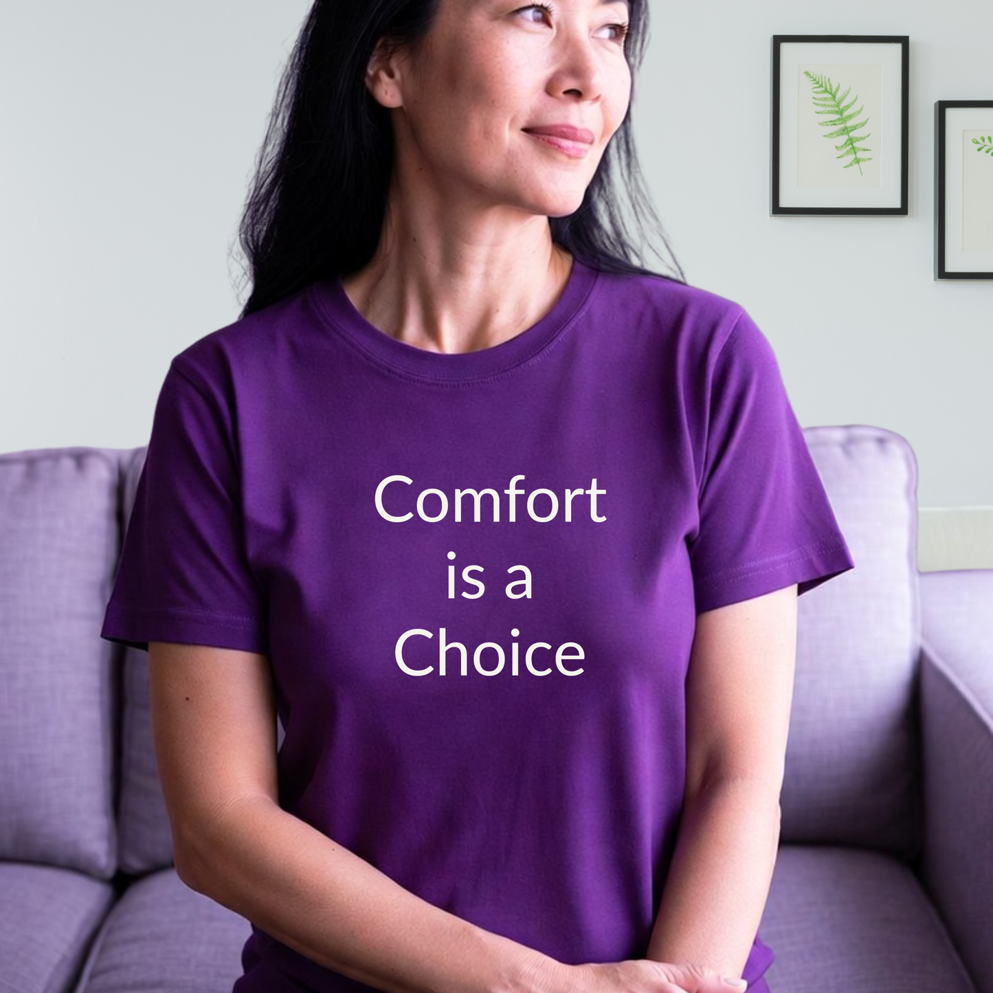 Comfort is a Choice - Unisex T-shirt - Soft Style 100% Cotton
