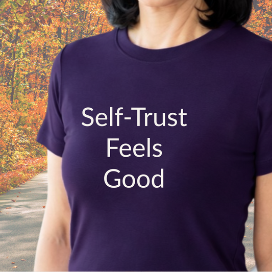 Self-Trust Feels Good - Unisex T-shirt - Soft Style 100% Cotton