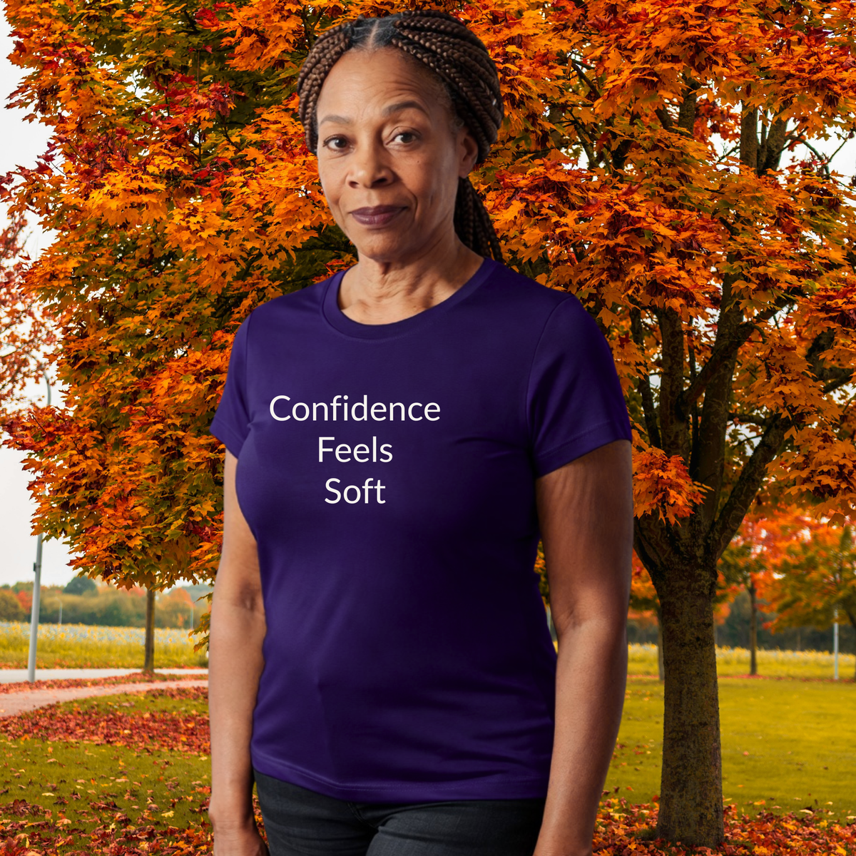 Confidence Feels Soft - Unisex T-shirt - Soft Style 100% Cotton