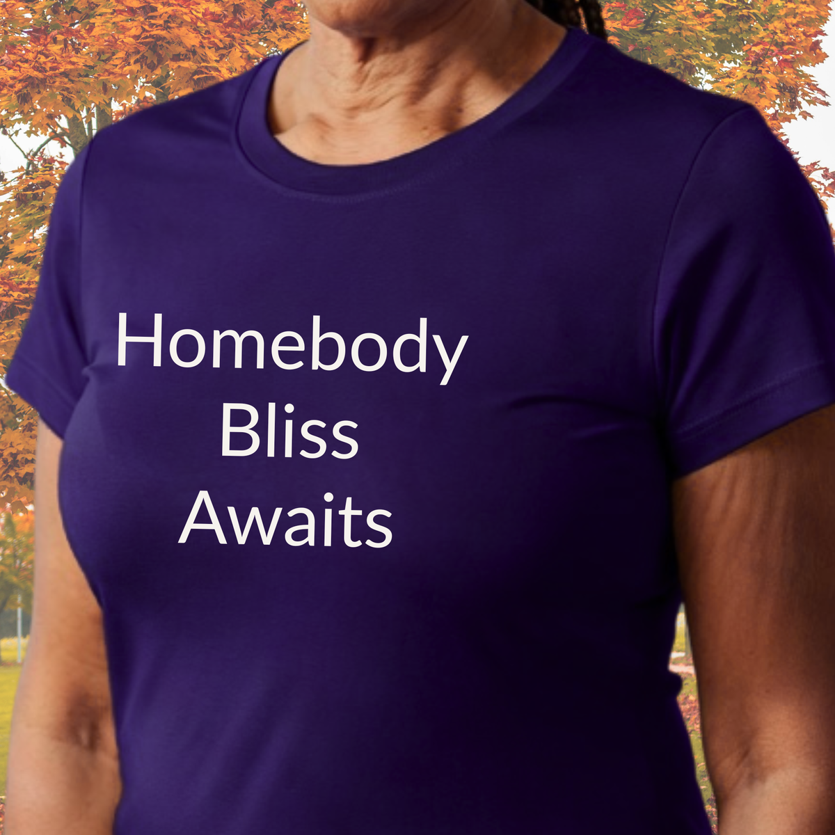 Homebody Bliss Awaits - Unisex T-shirt - Soft Style 100% Cotton