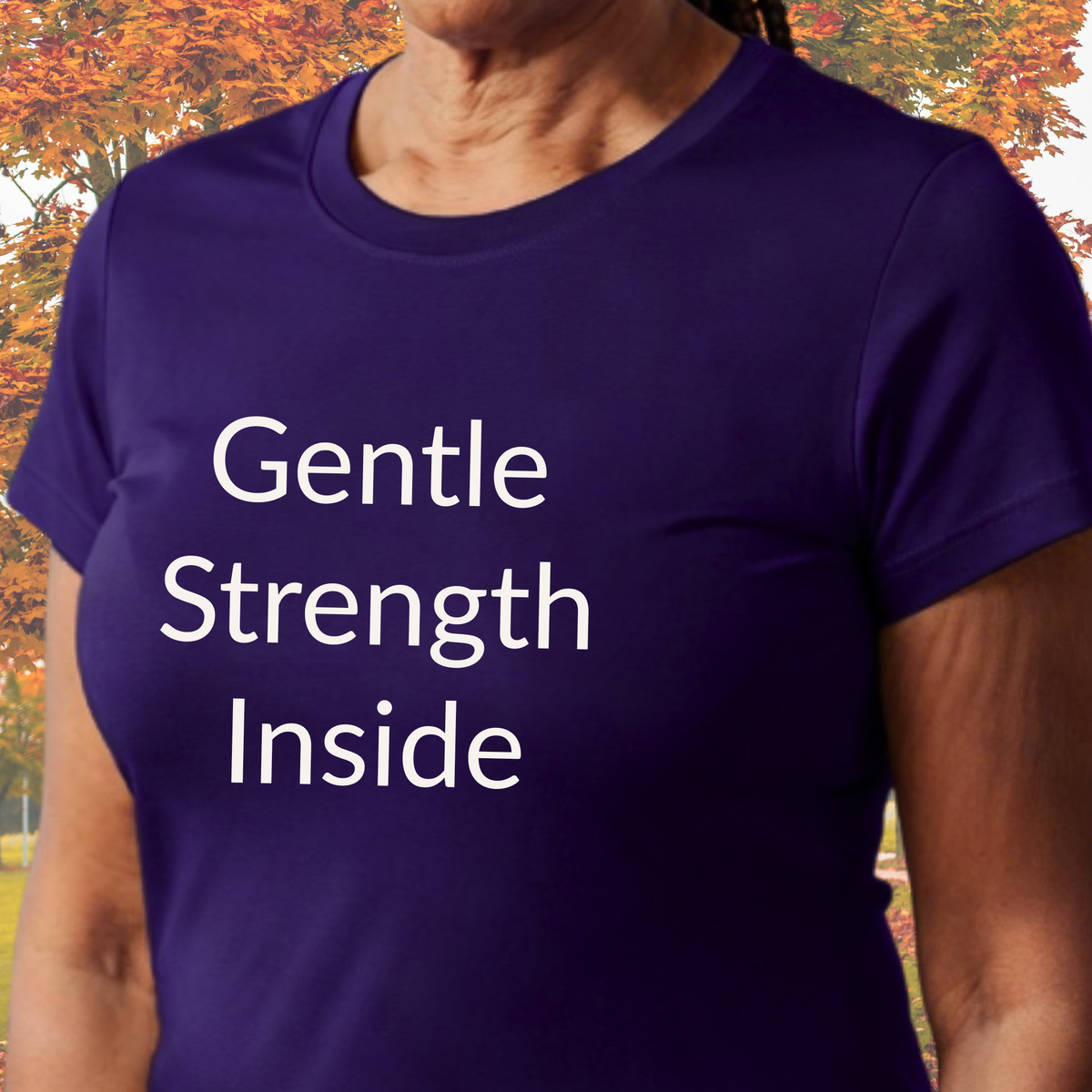 Gentle Strength Inside - Unisex T-shirt - Soft Style 100% Cotton