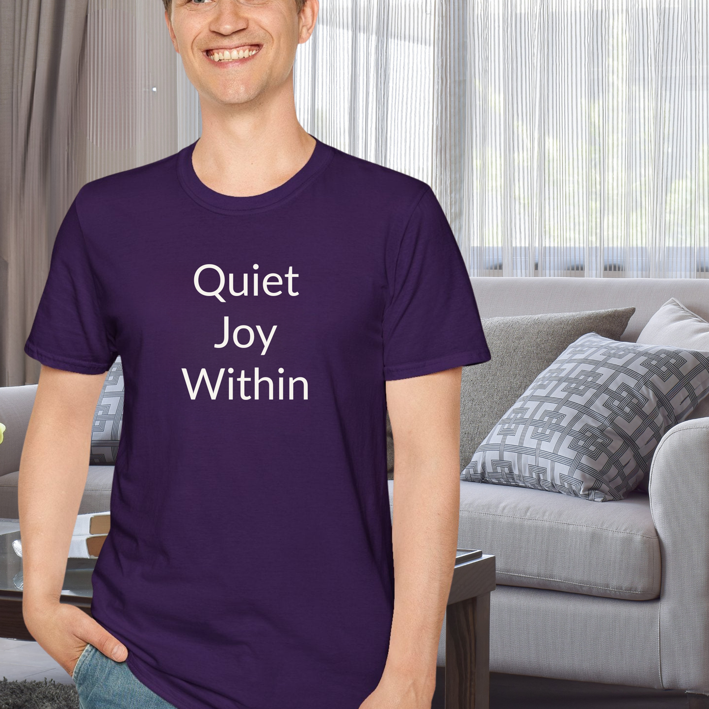 Quiet Joy Within - Unisex T-shirt - Soft Style 100% Cotton