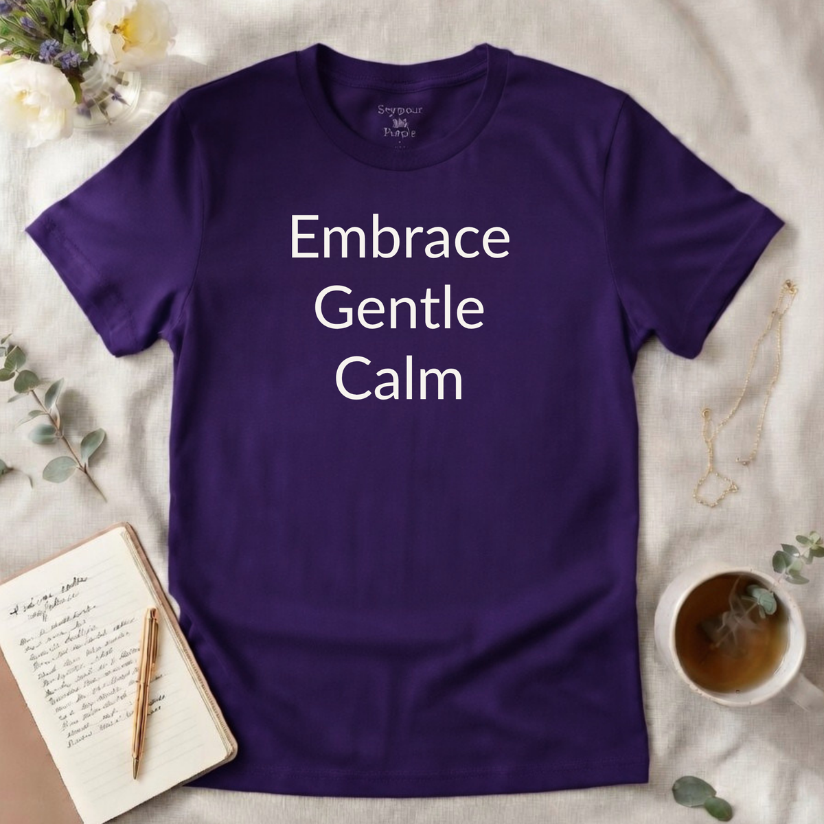 Embrace Gentle Calm - Unisex T-shirt - Soft Style 100% Cotton