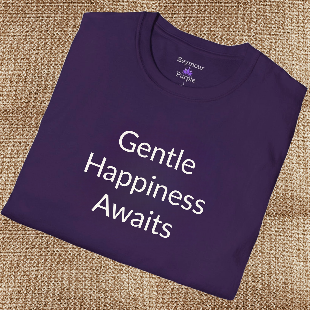Gentle Happiness Awaits - Unisex T-shirt - Soft Style 100% Cotton