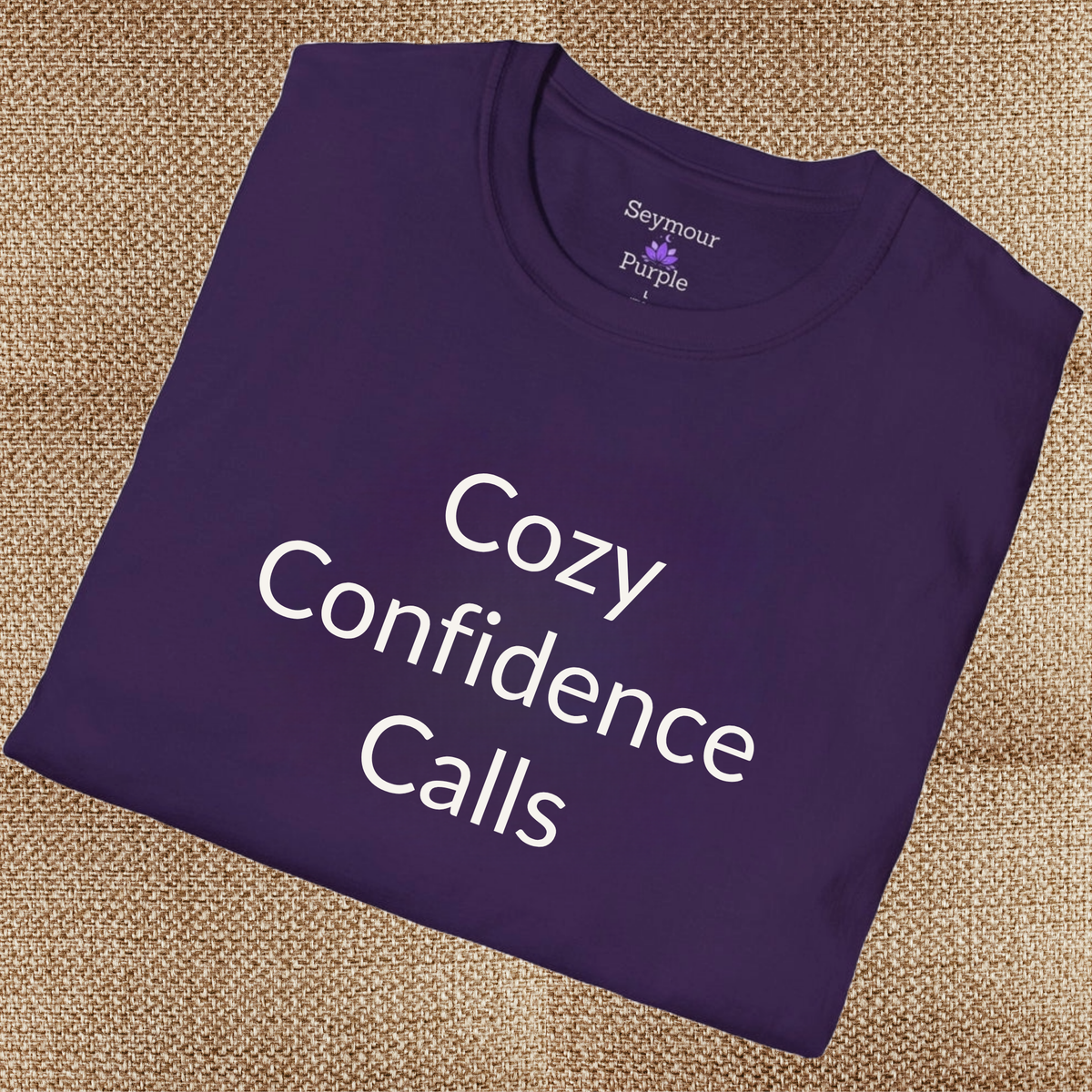 Cozy Confidence Calls - Unisex T-shirt - Soft Style 100% Cotton